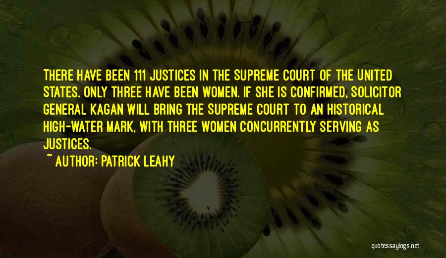 The Supreme Court Justices Quotes By Patrick Leahy