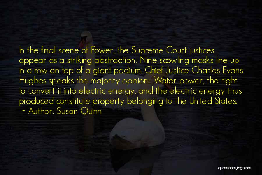 The Supreme Court Justices Quotes By Susan Quinn