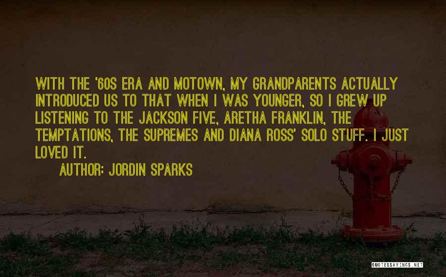 The Supremes Quotes By Jordin Sparks