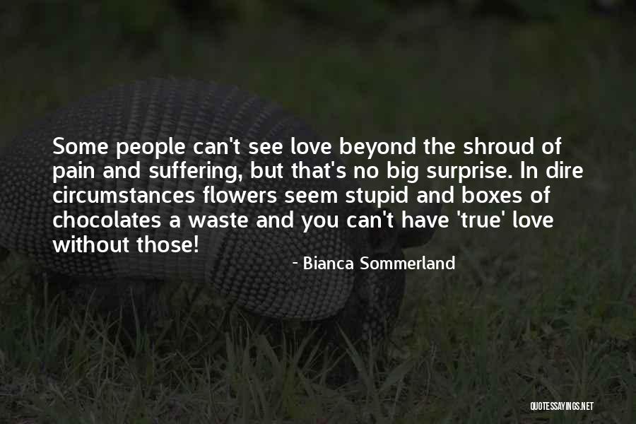 The Surprise Of Love Quotes By Bianca Sommerland