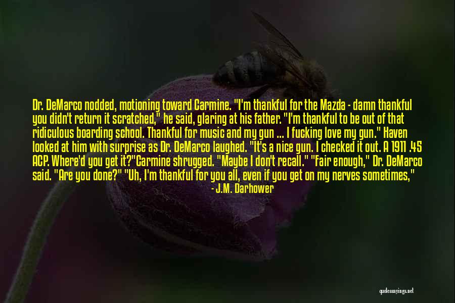 The Surprise Of Love Quotes By J.M. Darhower The Surprise Of Love Quotes By J.M. Darhower