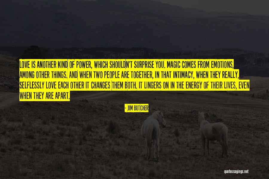 The Surprise Of Love Quotes By Jim Butcher The Surprise Of Love Quotes By Jim Butcher