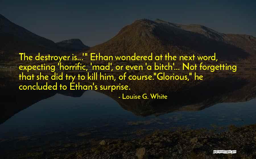 The Surprise Of Love Quotes By Louise G. White The Surprise Of Love Quotes By Louise G. White