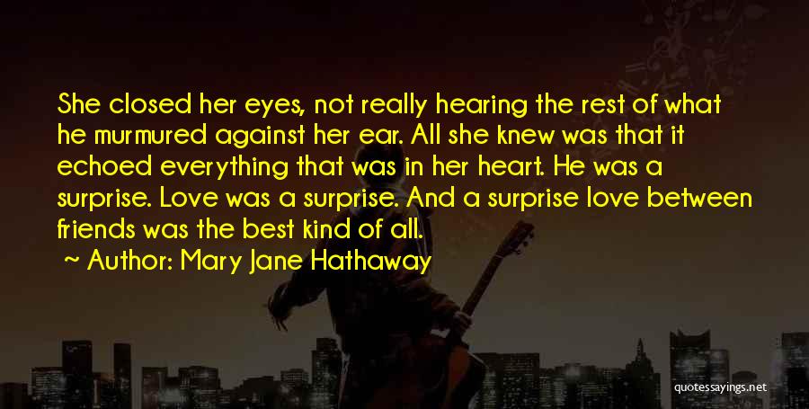 The Surprise Of Love Quotes By Mary Jane Hathaway
