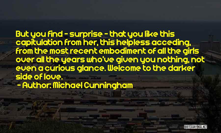 The Surprise Of Love Quotes By Michael Cunningham