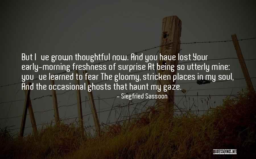 The Surprise Of Love Quotes By Siegfried Sassoon