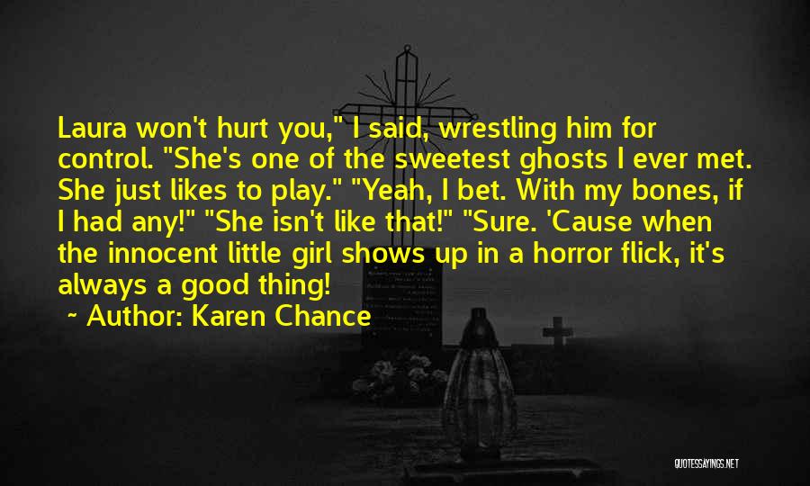 The Sweetest Girl Quotes By Karen Chance