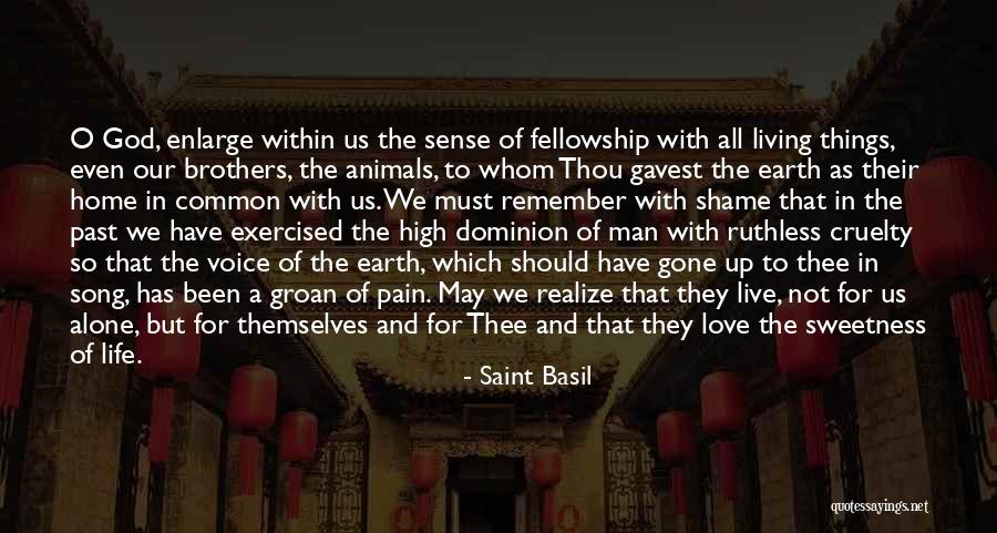 The Sweetness Of Life Quotes By Saint Basil The Sweetness Of Life Quotes By Saint Basil