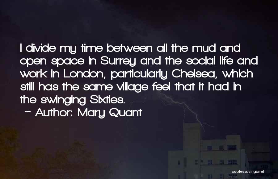 The Swinging Sixties Quotes By Mary Quant