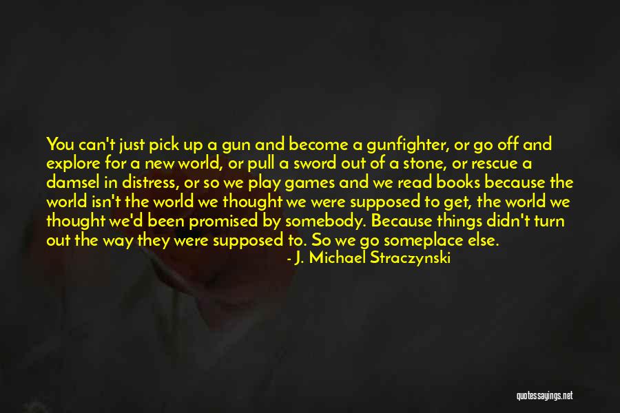 The Sword In The Stone Quotes By J. Michael Straczynski The Sword In The Stone Quotes By J. Michael Straczynski