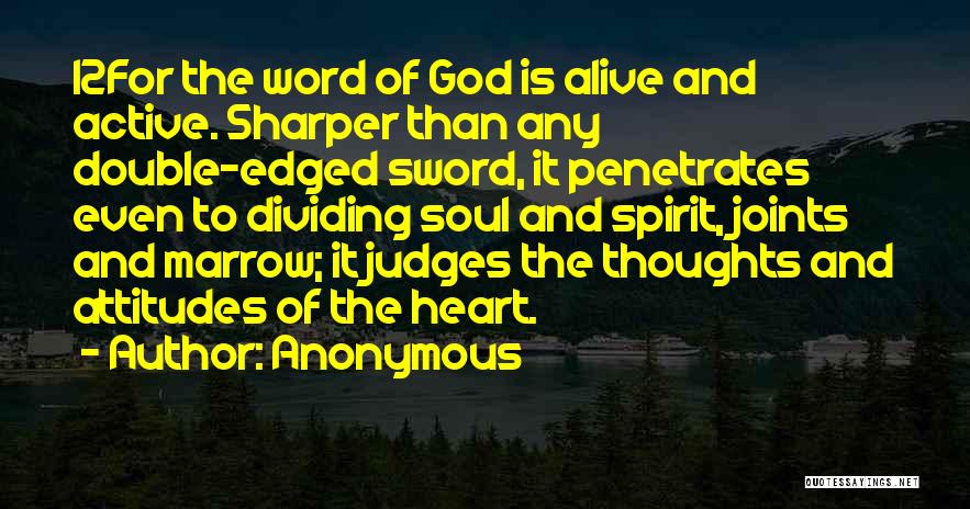 The Sword Of The Spirit Quotes By Anonymous