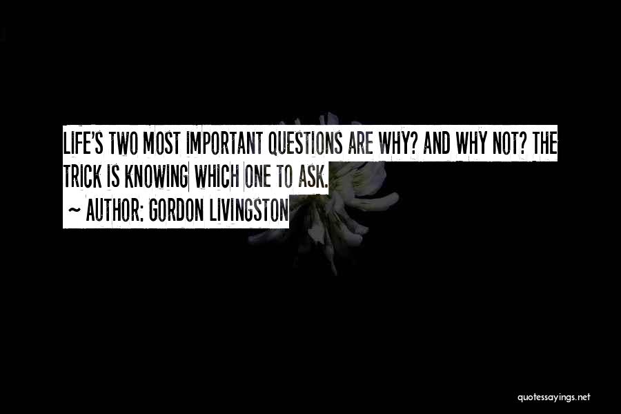 The Synthesis Of Yoga Quotes By Gordon Livingston