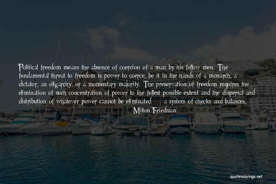 The System Of Checks And Balances Quotes By Milton Friedman