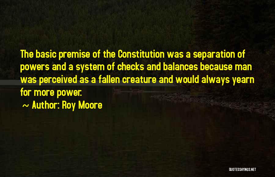 The System Of Checks And Balances Quotes By Roy Moore