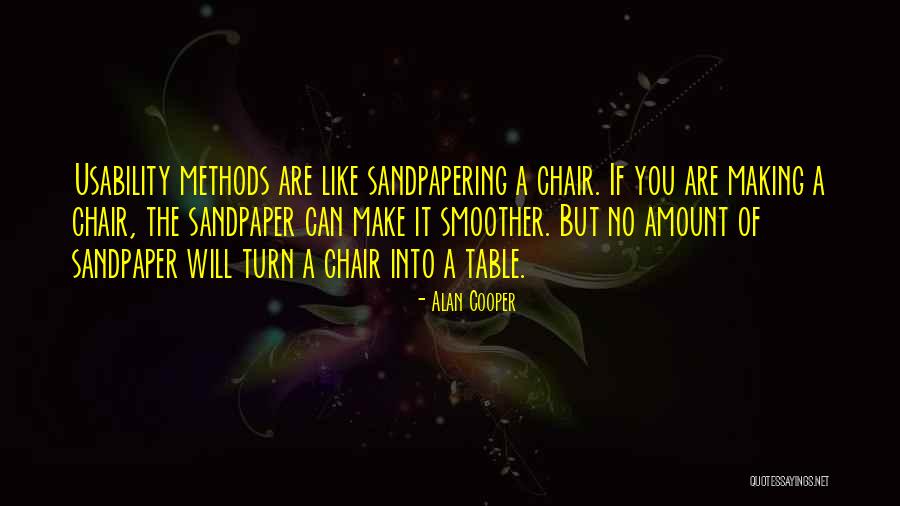 The Tables Will Turn Quotes By Alan Cooper The Tables Will Turn Quotes By Alan Cooper