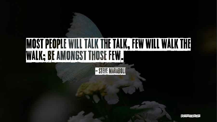 The Talk Quotes By Steve Maraboli The Talk Quotes By Steve Maraboli