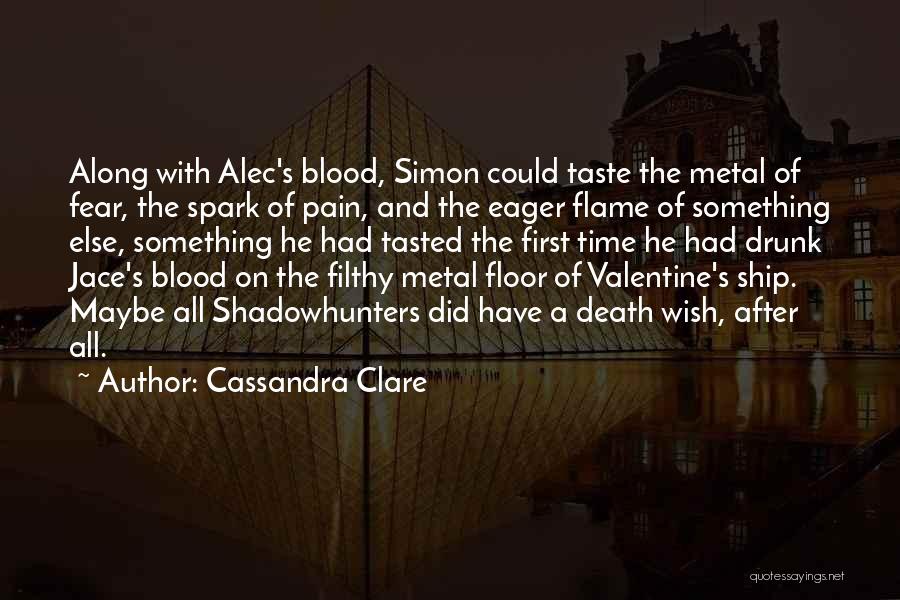 The Taste Of Blood Quotes By Cassandra Clare