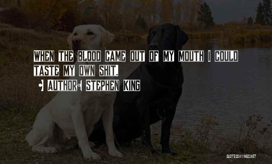 The Taste Of Blood Quotes By Stephen King