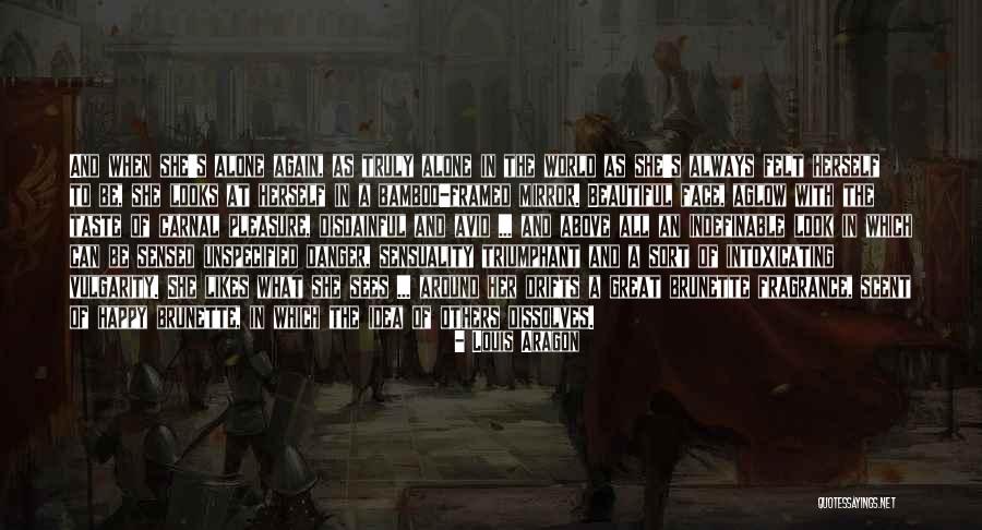 The Taste Of Others Quotes By Louis Aragon The Taste Of Others Quotes By Louis Aragon