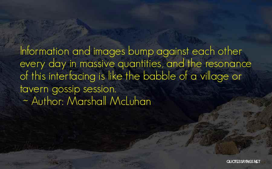 The Tavern Quotes By Marshall McLuhan