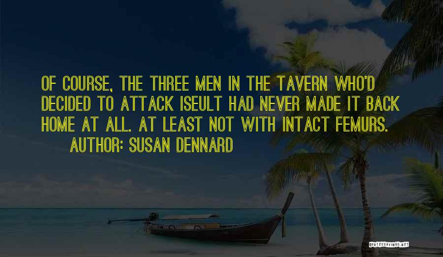 The Tavern Quotes By Susan Dennard