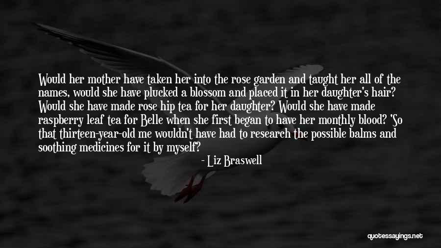 The Tea Rose Quotes By Liz Braswell The Tea Rose Quotes By Liz Braswell