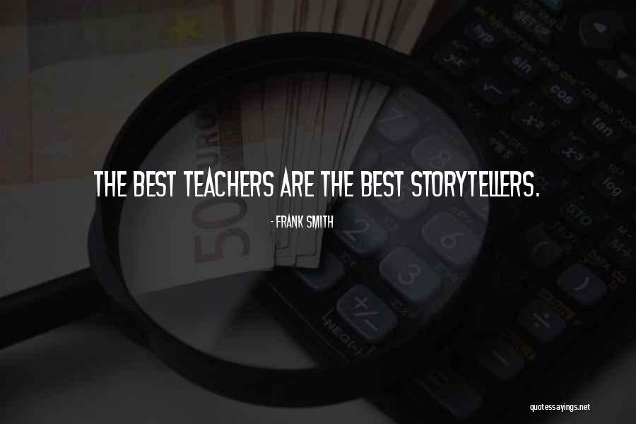 The Teacher Quotes By Frank Smith The Teacher Quotes By Frank Smith