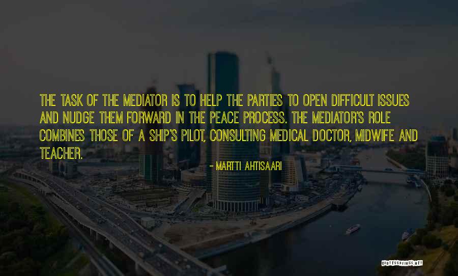 The Teacher Quotes By Martti Ahtisaari The Teacher Quotes By Martti Ahtisaari