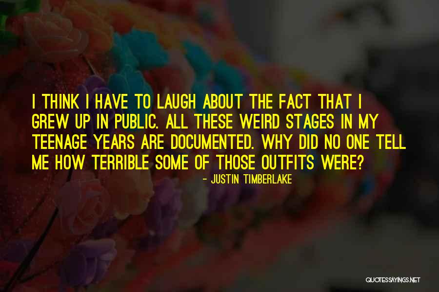 The Teenage Years Quotes By Justin Timberlake The Teenage Years Quotes By Justin Timberlake