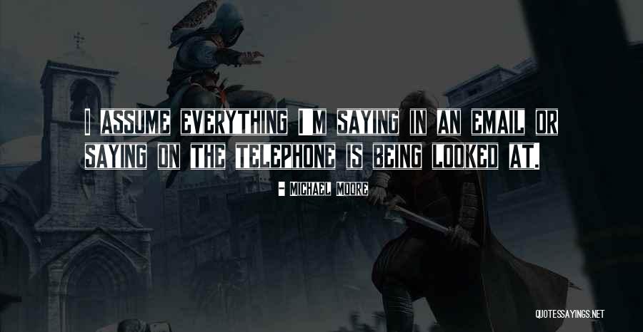 The Telephone Quotes By Michael Moore The Telephone Quotes By Michael Moore
