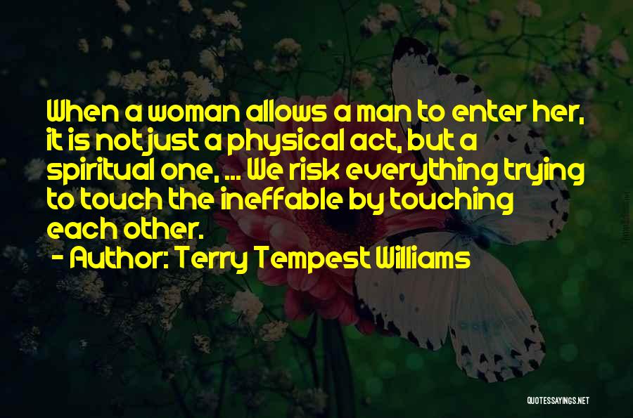 The Tempest Act 5 Quotes By Terry Tempest Williams