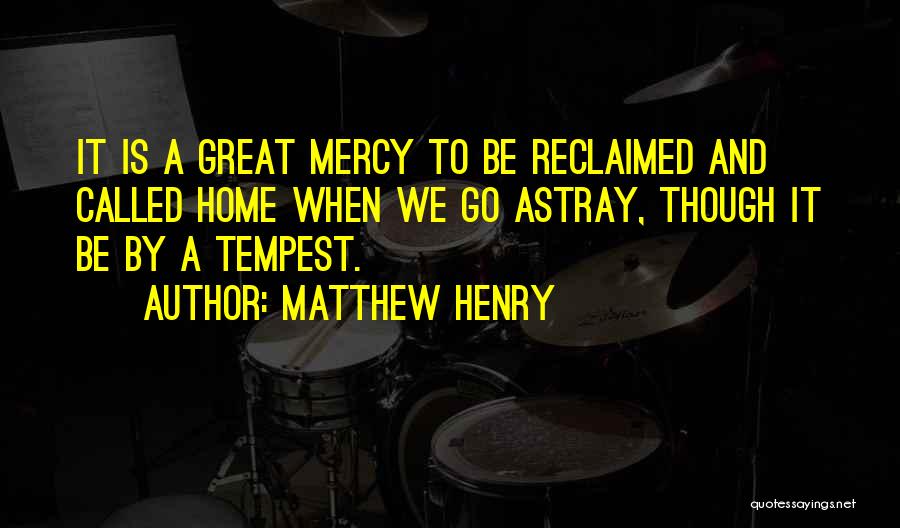 The Tempest Mercy Quotes By Matthew Henry