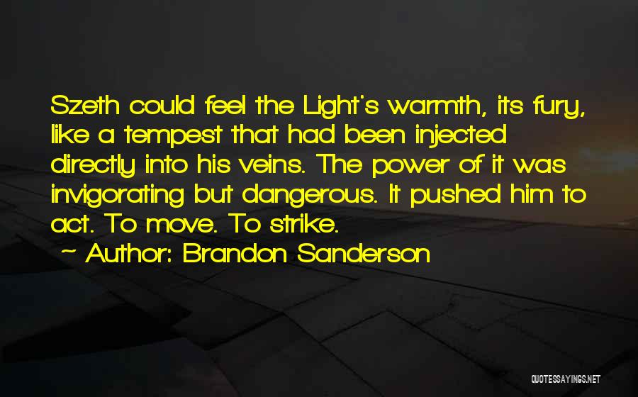 The Tempest Power Quotes By Brandon Sanderson