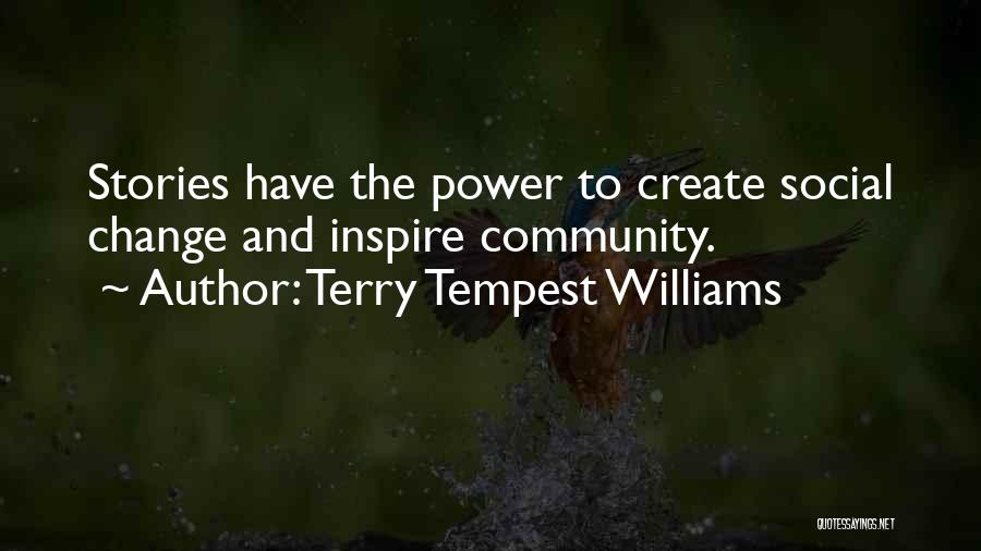 The Tempest Power Quotes By Terry Tempest Williams