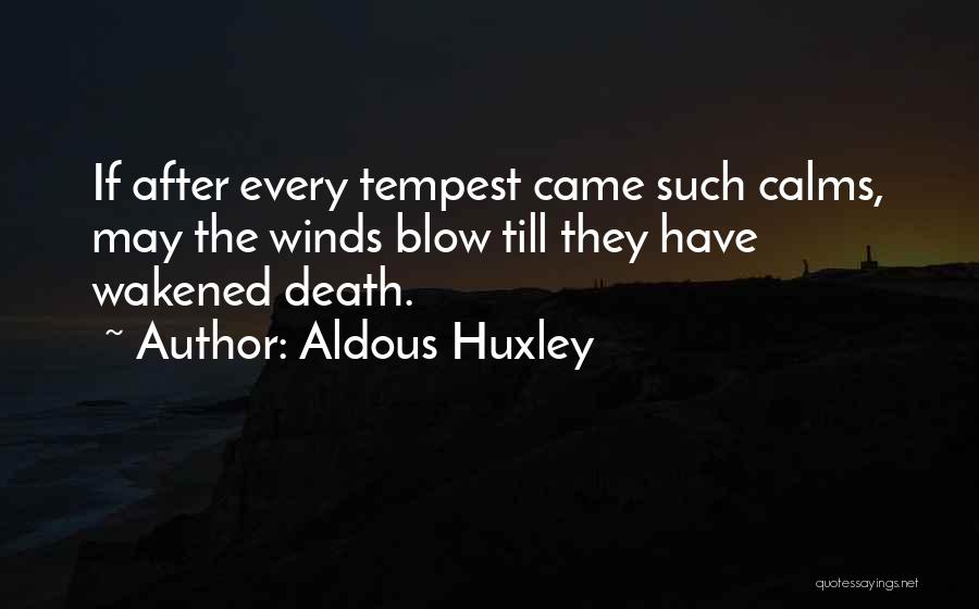 The Tempest Quotes By Aldous Huxley