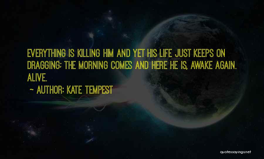 The Tempest Quotes By Kate Tempest