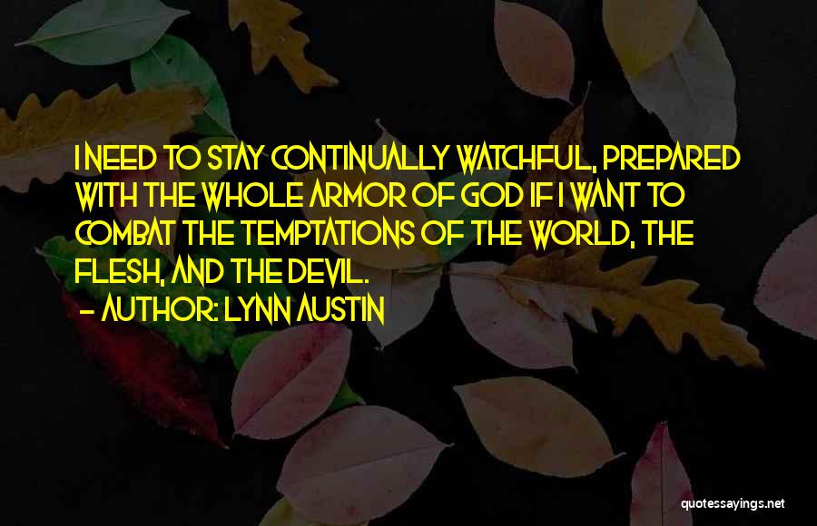 The Temptations Of The Devil Quotes By Lynn Austin