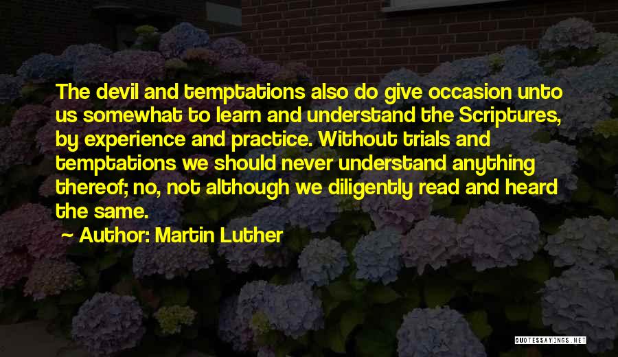 The Temptations Of The Devil Quotes By Martin Luther