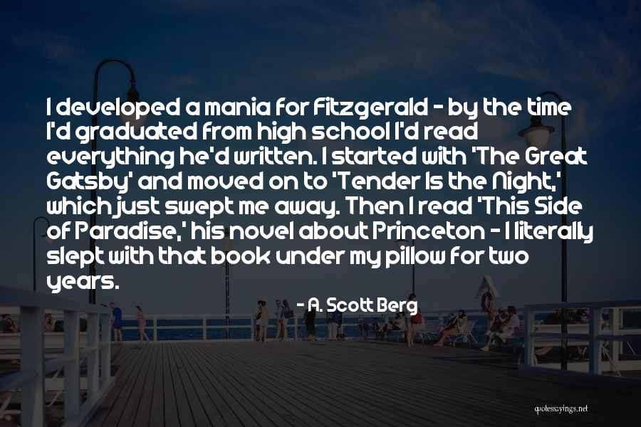 The Tender Years Quotes By A. Scott Berg The Tender Years Quotes By A. Scott Berg