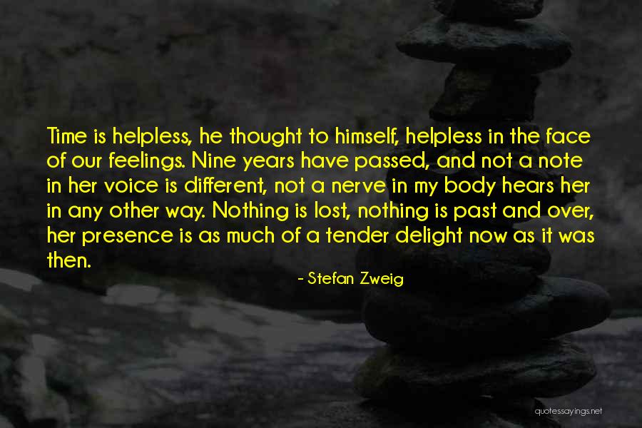 The Tender Years Quotes By Stefan Zweig The Tender Years Quotes By Stefan Zweig