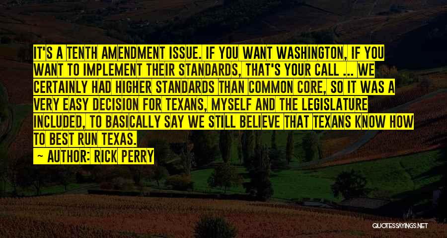 The Tenth Amendment Quotes By Rick Perry