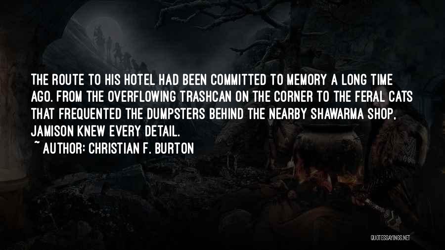 The Terrorism Quotes By Christian F. Burton