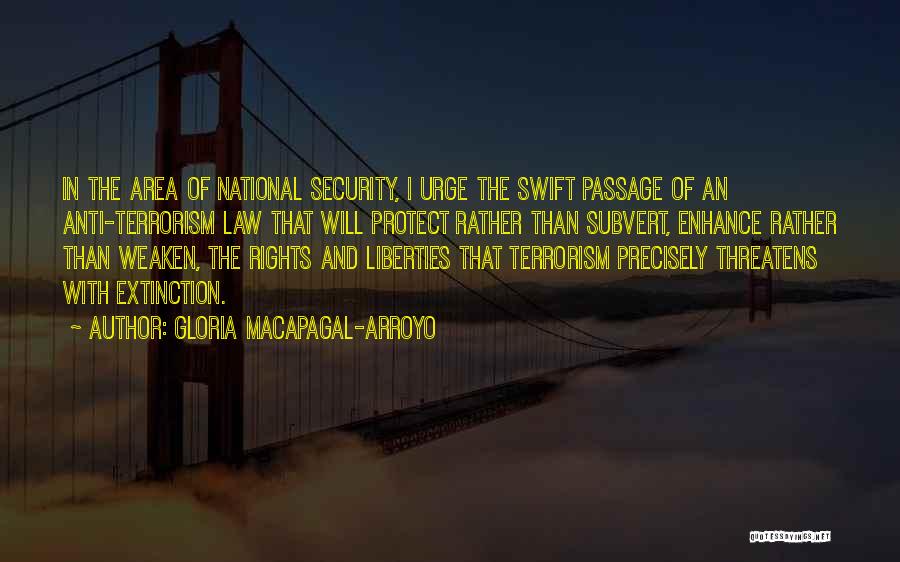 The Terrorism Quotes By Gloria Macapagal-Arroyo