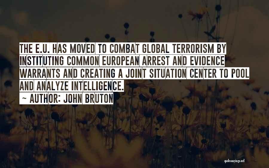 The Terrorism Quotes By John Bruton