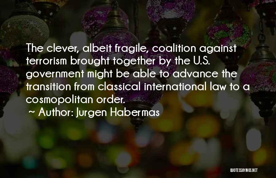 The Terrorism Quotes By Jurgen Habermas