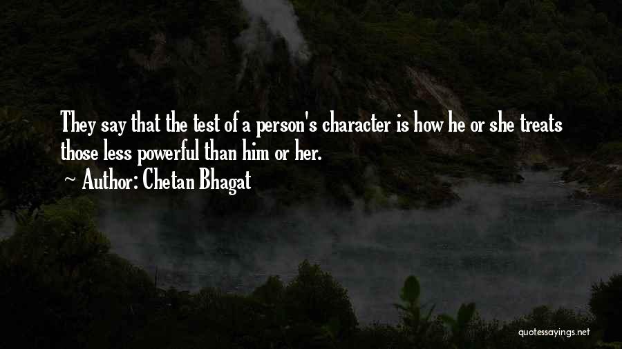 The Test Of Character Quotes By Chetan Bhagat