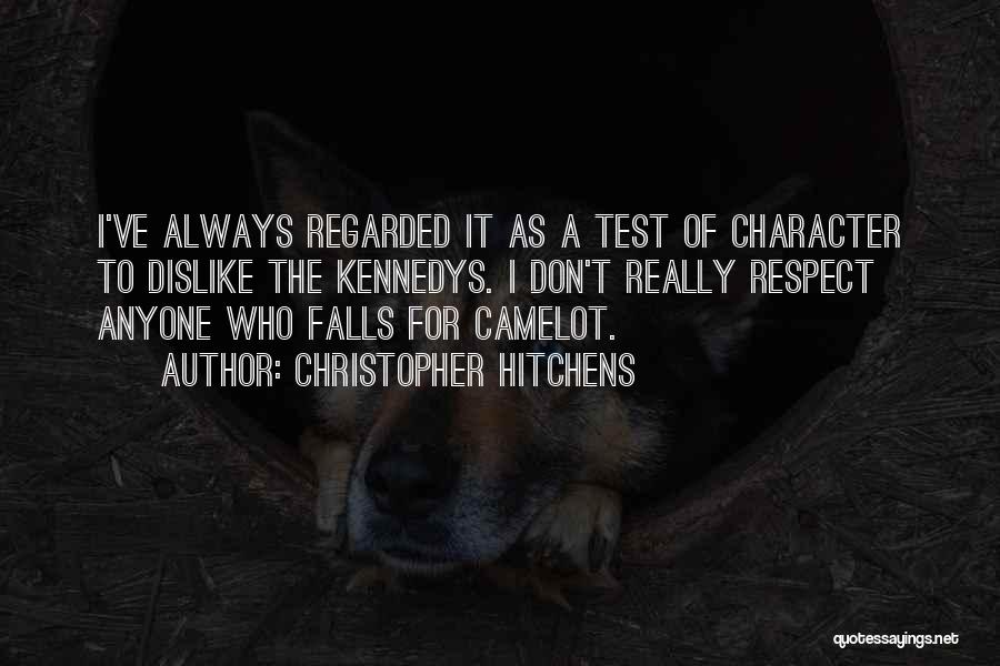 The Test Of Character Quotes By Christopher Hitchens