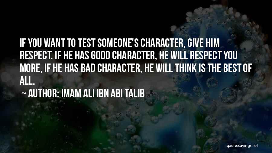 The Test Of Character Quotes By Imam Ali Ibn Abi Talib