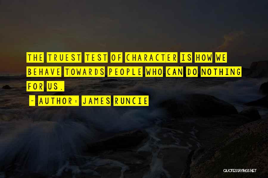 The Test Of Character Quotes By James Runcie