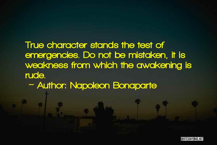 The Test Of Character Quotes By Napoleon Bonaparte